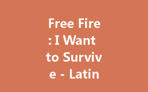 Free Fire: I Want to Survive - Latin America Codes July 2025 一