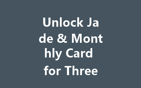 Unlock Jade & Monthly Card for Three Kingdoms: Conquer the World 2025 一