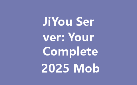 JiYou Server: Your Complete 2025 Mobile Game Recharge Guide 一