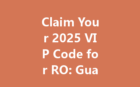 Claim Your 2025 VIP Code for RO: Guardian of Eternal Love Classic TW/HK/MO 一