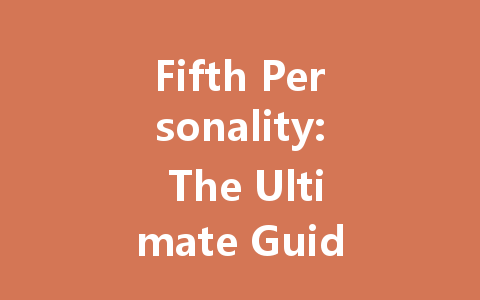 Fifth Personality: The Ultimate Guide to Global Servers 2025 一